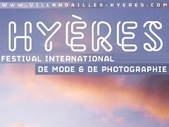 Modewettbewerb HYÈRES International Festival of Fashion and Photography